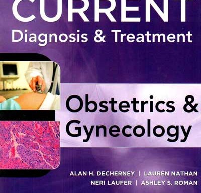 Current Diagnosis & treatment obstetrics & Gynecology