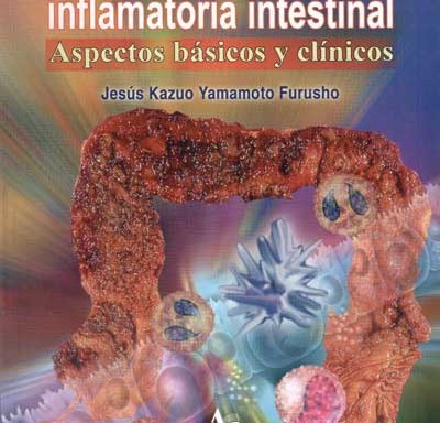 Enfermedades inflamatorias intestinales, aspectos básicos y clínicos