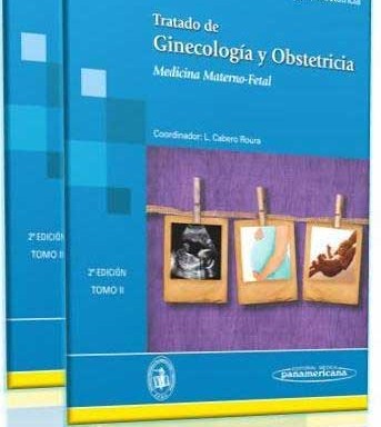 Tratado de Ginecología y obstetricia tomo I y II